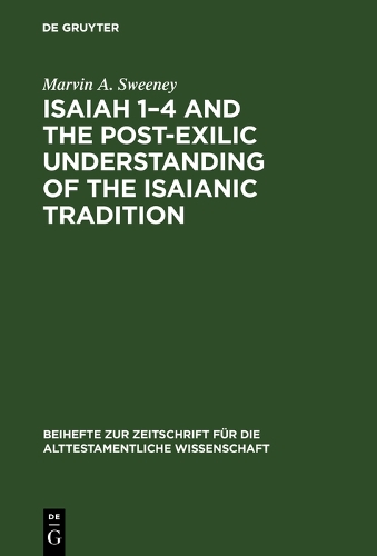 Бумажная книга «Isaiah 1–4 and the Post-Exilic Understanding of the Isaianic Tradition», автор Марвин А. Суини - фото №1
