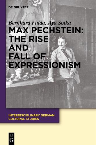 Бумажная книга «Max Pechstein: The Rise and Fall of Expressionism», автор Айя Сойка - фото №1