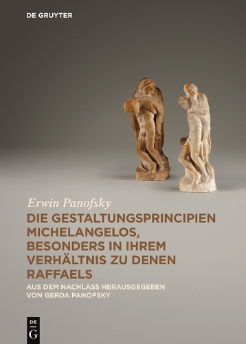 Paper book «Die Gestaltungsprincipien Michelangelos, besonders in ihrem Verhältnis zu denen Raffaels: Aus dem Nachlass», author Erwin Panofsky - фото №1