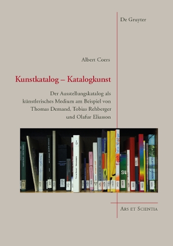 Бумажная книга «Kunstkatalog - Katalogkunst: Der Ausstellungskatalog als künstlerisches Medium am Beispiel von Thomas Demand, Tobias Rehberger und Olafur Eliasson», автор Альберт Коерс - фото №1
