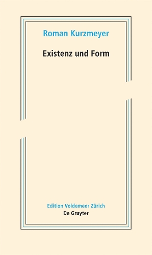 Бумажная книга «Existenz und Form: Schriften zur neueren Kunst», автор Роман Курцмайер - фото №1