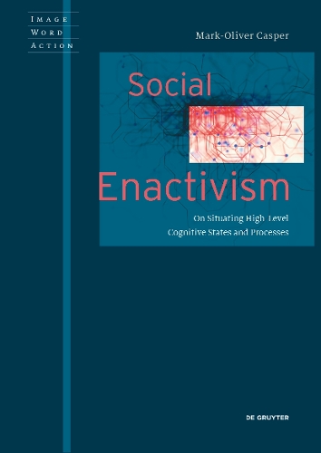 Бумажная книга «Social Enactivism: On Situating High-Level Cognitive States and Processes», автор Марк-Оливер Каспер - фото №1