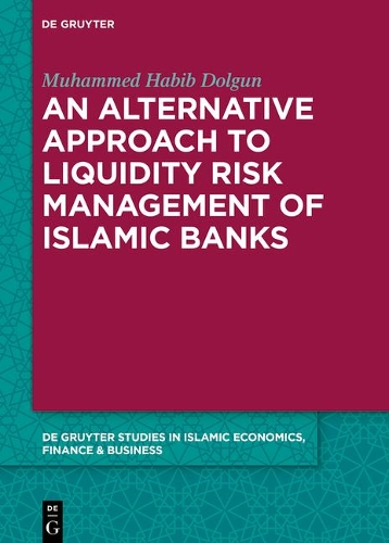 Бумажная книга «An Alternative Approach to Liquidity Risk Management of Islamic Banks», авторов Аббас Мирахор, Мухаммед Хабиб Долгун - фото №1