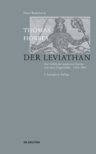 Бумажная книга «Thomas Hobbes - Der Leviathan: Das Urbild des modernen Staates und seine Gegenbilder. 1651-2001», автор Хорст Бредекамп - фото №1