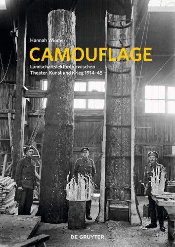 Бумажная книга «Camouflage: Landschaftslektüren zwischen Theater, Kunst und Krieg 1914-1945», автор Ханна Вимер - фото №1