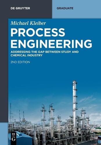 Бумажная книга «Process Engineering: Addressing the Gap between Study and Chemical Industry», автор Майкл Клейбер - фото №1