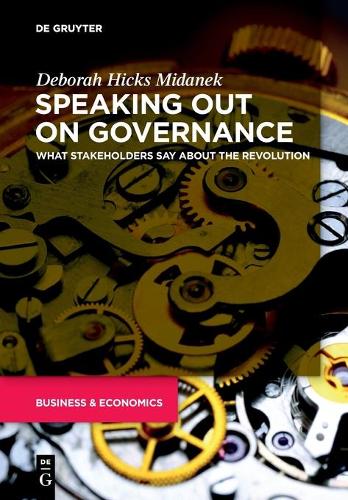 Бумажная книга «Speaking Out on Governance: What Stakeholders Say About the Revolution», автор Дебора Хикс Миданек - фото №1