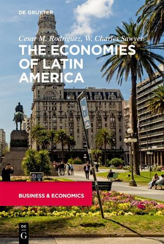 Паперова книга «The Economies of Latin America», авторів Сезар Родрігес, У. Чарльз Сойєр - фото №1