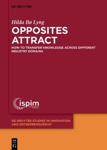 Бумажная книга «Opposites attract: How to transfer knowledge across different industry domains», автор Хильда Бё Линг - фото №1