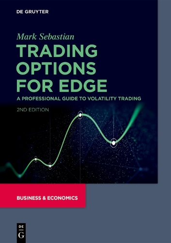 Паперова книга «Trading Options for Edge: A Professional Guide to Volatility Trading», авторів Л. Селеста Тейлор, Марк Себастьян - фото №1