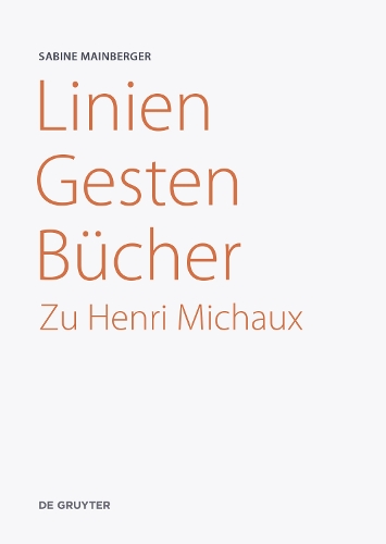 Бумажная книга «Linien – Gesten – Bücher: Zu Henri Michaux», автор Сабина Майнбергер - фото №1
