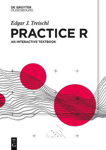 Бумажная книга «Practice R: An interactive textbook», автор Эдгар Дж. Трейшл - фото №1