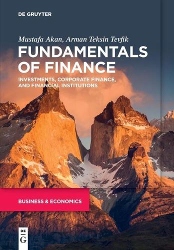 Бумажная книга «Fundamentals of Finance: Investments, Corporate Finance, and Financial Institutions», авторов Арман Тексин Тевфик, Мустафа Акан - фото №1