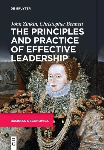 Бумажная книга «The Principles and Practice of Effective Leadership», авторов Кристофер Беннетт, Джон Зинкин - фото №1