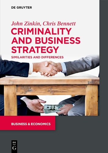 Паперова книга «Criminality and Business Strategy: Similarities and Differences», авторів Кріс Беннетт, Джон Зінкін - фото №1