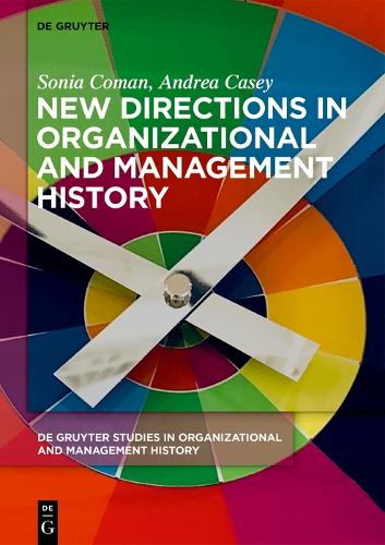 Бумажная книга «New Directions in Organizational and Management History», авторов Андреа Кейси, Соня Коман - фото №1