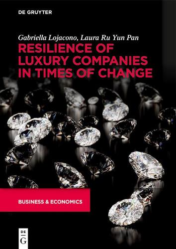 Бумажная книга «Resilience of Luxury Companies in Times of Change», авторов Габриэлла Лояконо, Лаура Ру Юн Пан - фото №1