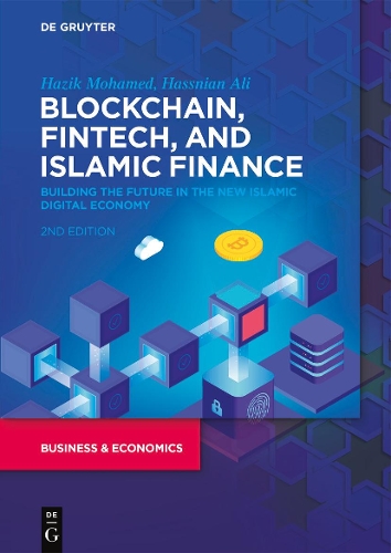 Бумажная книга «Blockchain, Fintech, and Islamic Finance: Building the Future in the New Islamic Digital Economy», авторов Хассниан Али, Хазик Мохамед - фото №1