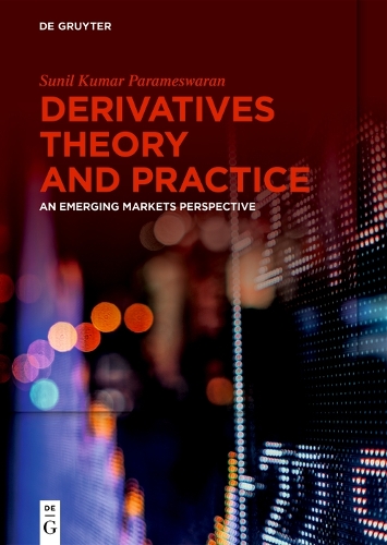 Бумажная книга «Derivatives Theory and Practice: An Emerging Markets Perspective», автор Сунил Кумар Парамесваран - фото №1