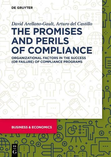 Бумажная книга «The Promises and Perils of Compliance: Organizational factors in the success (or failure) of compliance programs», авторов Артуро Кастильо, Дэвид Ареллано-Голт - фото №1