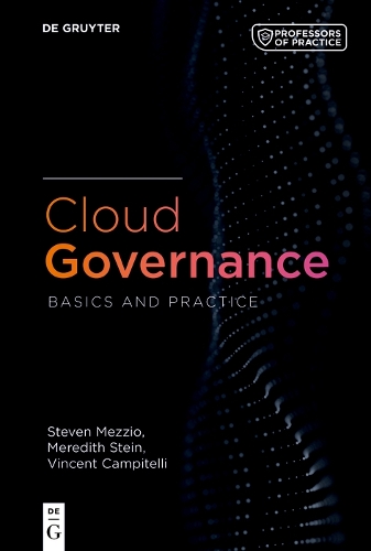 Бумажная книга «Cloud Governance: Basics and Practice», авторов Мередит Стайн, Стивен Меццио, Винс Кампителли - фото №1