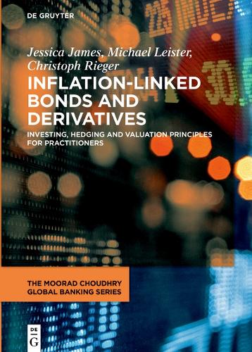 Бумажная книга «Inflation-Linked Bonds and Derivatives: Investing, hedging and valuation principles for practitioners», авторов Кристоф Ригер, Джессика Джеймс, Майкл Лейстер - фото №1
