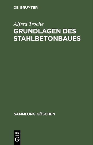 Паперова книга «Grundlagen des Stahlbetonbaues», автор Альфред Трош - фото №1