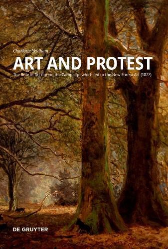 Бумажная книга «Art and Protest: The Role of Art during the Campaign which led to the New Forest Act (1877)», автор Шарлотта Йелдем - фото №1