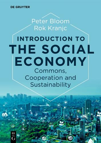 Паперова книга «Introduction to the Social Economy: Commons, Cooperation and Sustainability», автор Пітер Блум - фото №1