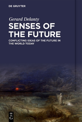 Бумажная книга «Senses of the Future: Conflicting Ideas of the Future in the World Today», автор Жерар Деланти - фото №1