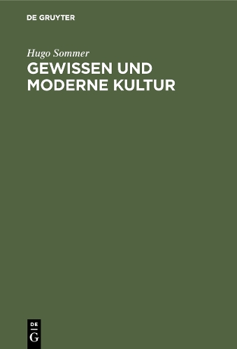 Бумажная книга «Gewissen und moderne Kultur», автор Хьюго Зоммер - фото №1