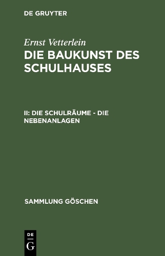 Паперова книга «Die Schulräume – die Nebenanlagen», автор Ернст Веттерляйн - фото №1