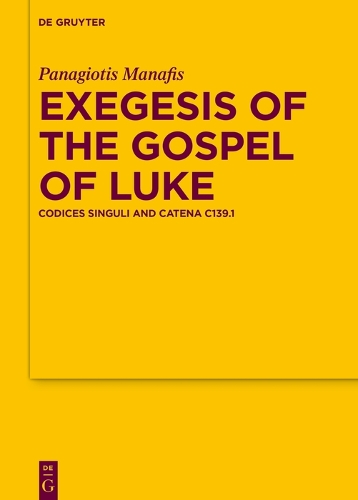 Бумажная книга «Exegesis of the Gospel of Luke: Codices Singuli and Catena C139.1», автор Панагиотис Манафис - фото №1
