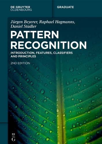 [object Object] «Pattern Recognition: Introduction, Features, Classifiers and Principles», авторів Даніель Стадлер, Юрген Байєрер, Рафаель Хагманс - фото №1