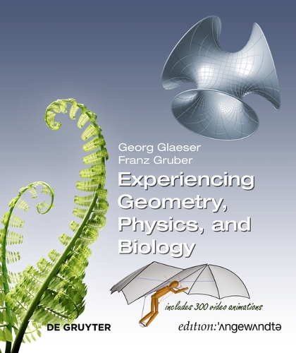 Бумажная книга «Experiencing Geometry, Physics, and Biology», авторов Франц Грубер, Георг Глезер - фото №1
