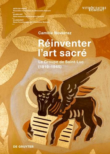 Бумажная книга «Réinventer l’art sacré: Le Groupe de Saint-Luc (1919-1945)», автор Камиль Новерраз - фото №1