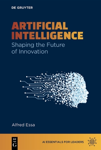 Бумажная книга «Artificial Intelligence: Shaping the Future of Innovation», автор Альфред Эсса - фото №1