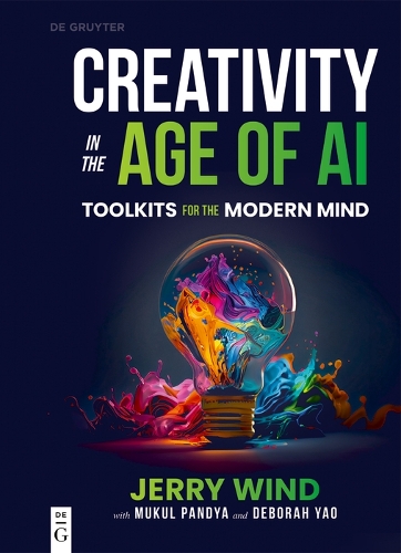 Бумажная книга «Creativity in the Age of AI: Toolkits for the Modern Mind», автор Джерри Уинд - фото №1