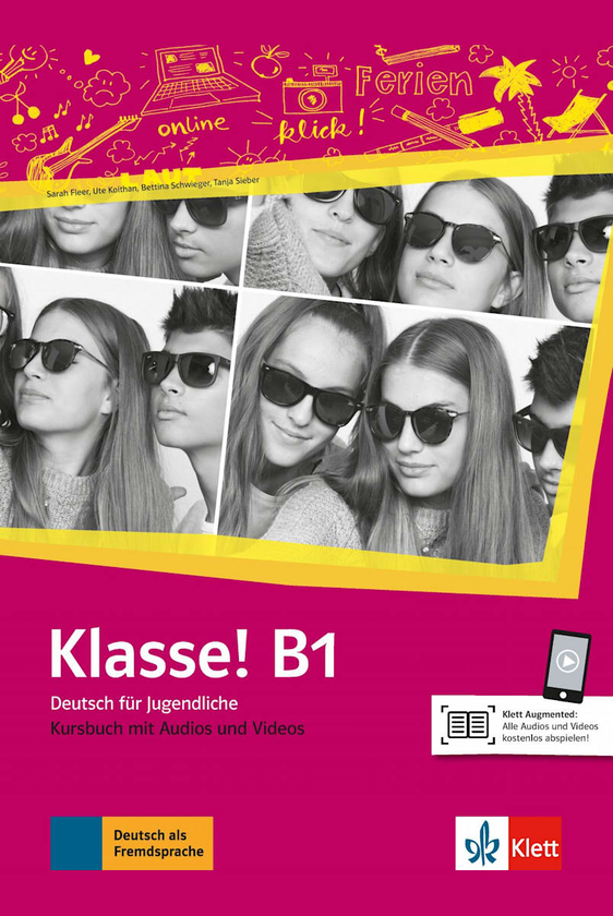 Бумажная книга «Klasse! B1 Kursbuch mit Audios und Videos», авторов Таня Майр-Зибер, Уте Койтан, Сара Флир, Беттина Швигер - фото №1