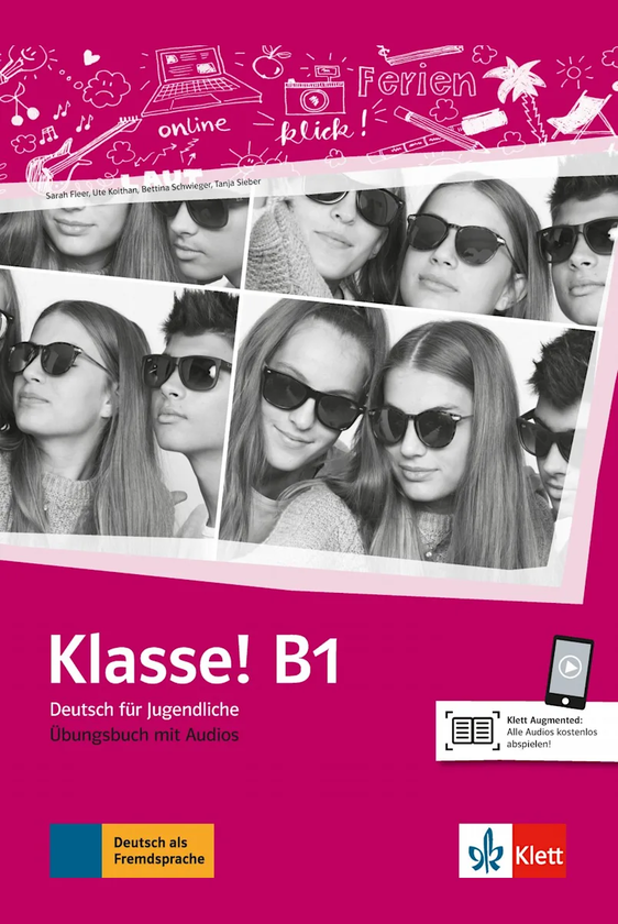 Бумажная книга «Klasse! B1 Übungsbuch mit Audios», авторов Таня Майр-Зибер, Уте Койтан, Сара Флир, Беттина Швигер - фото №1