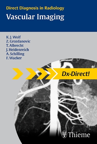 Бумажная книга «Vascular Imaging: Direct Diagnosis in Radiology», авторов Андреас Шиллинг, Франк Вакер, Йенс О Хайденрайх, Карл-Юрген Вольф, Томас Альбрехт, Зарко Грозданович - фото №1