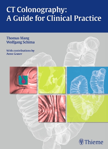 Бумажная книга «CT Colonography: A Guide for Clinical Practice», авторов Томас Манг, Вольфганг Шима - фото №1