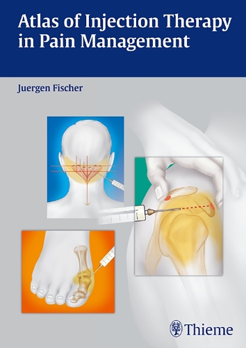 Бумажная книга «Atlas of Injection Therapy in Pain Management», автор Юрген Фишер - фото №1