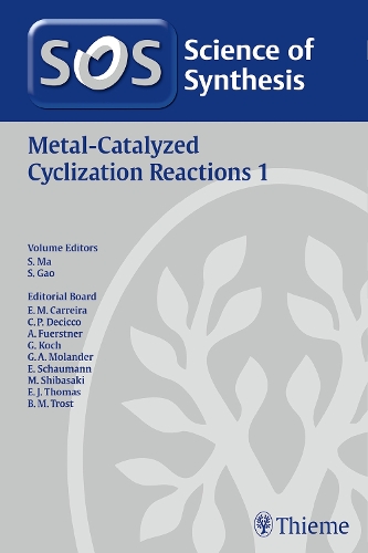 Бумажная книга «Science of Synthesis: Metal-Catalyzed Cyclization Reactions Vol. 1», авторов Альберто Мацца, Алисия Фелпс, Андреа Бонетти, Эгле М. Беккалли, Дженнифер М. Шомакер, Джульет Олдерсон, Лимин Чжан - фото №1