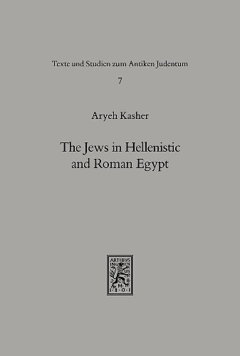 Паперова книга «The Jews in Hellenistic and Roman Egypt», автор Ар'є Кашер - фото №1