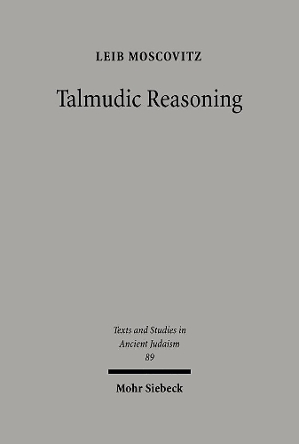Бумажная книга «Talmudic Reasoning: From Casuistics to Conceptualization», автор Лейб Московиц - фото №1