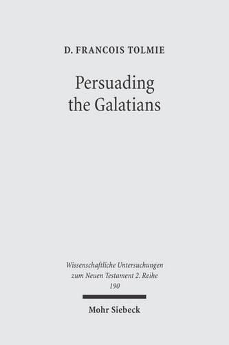 Бумажная книга «Persuading the Galatians: A Text-Centred Rhetorical Analysis of a Pauline Letter», автор Д. Франсуа Толми - фото №1