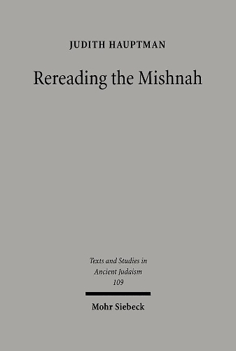 Бумажная книга «Rereading the Mishnah: A New Approach to Ancient Jewish Texts», автор Джудит Хауптман - фото №1