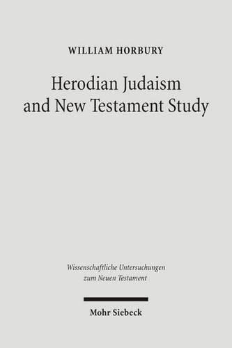 Бумажная книга «Herodian Judaism and New Testament Study», автор Уильям Хорбери - фото №1