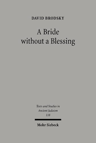 Бумажная книга «A Bride without a Blessing: A Study in the Redaction and Content of Massekhet Kallah and Its Gemara», автор Дэвид Бродский - фото №1